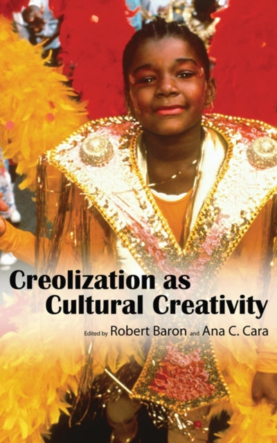 Book cover of: Creolization As Cultural Creativity