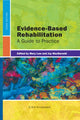 Book cover of: Evidence-Based Rehabilitation. By: Mary Law PhD  OT Reg (Ont)