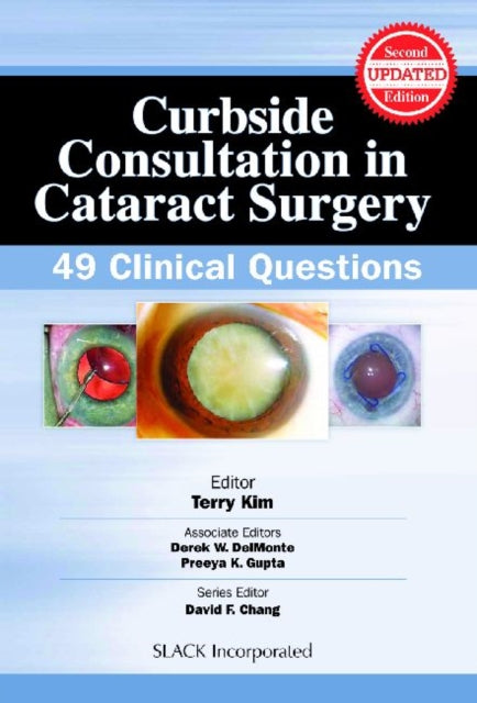 Book cover of: Curbside Consultation in Cataract Surgery. By: Terry Kim MD