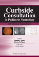 Book cover of: Curbside Consultation in Pediatric Neurology. By: Daniel Licht MD