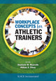 Book cover of: Workplace Concepts for Athletic Trainers. By: Stephanie Mazerolle PhD  ATC  LAT