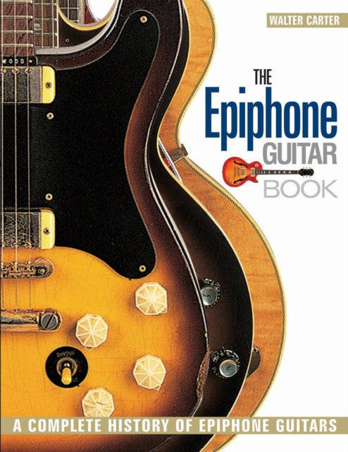 Book cover of: Epiphone Guitar Book