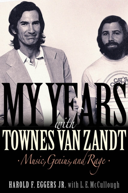 Book cover of: My Years with Townes Van Zandt. By: Harold F. Eggers