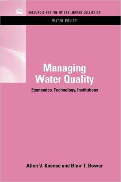 Book cover of: Managing Water Quality. By: Allen V. Kneese