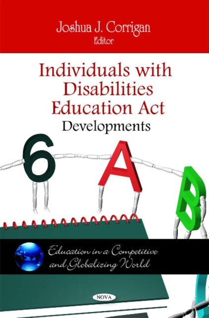 Book cover of: Individuals with Disabilities Education Act. By: Joshua J. Corrigan