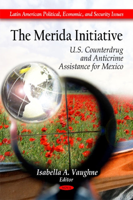 Book cover of: Merida Initiative. By: Isabella A. Vaughne