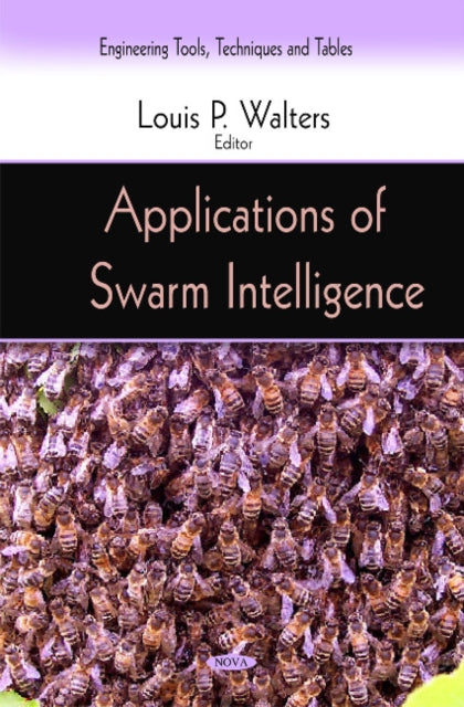 Book cover of: Applications of Swarm Intelligence. By: Louis P. Walters