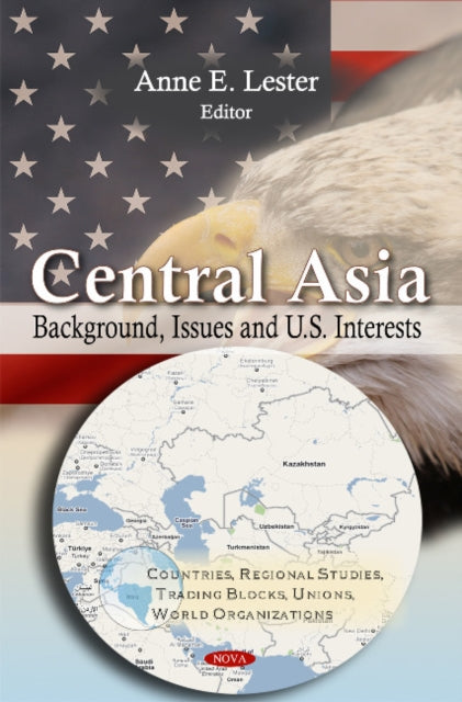 Book cover of: Central Asia. By: Anne E. Lester