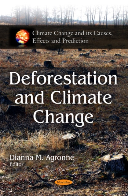 Book cover of: Deforestation & Climate Change. By: Dianna M. Agronne
