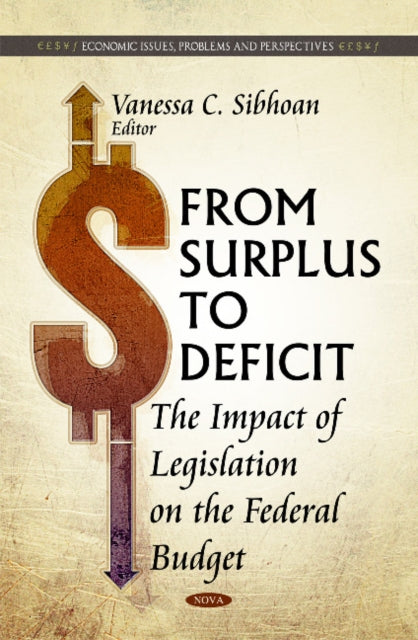Book cover of: From Surplus to Deficit. By: Vanessa C. Sibhoan
