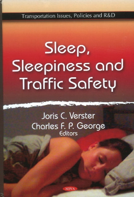 Book cover of: Sleep, Sleepiness & Traffic Safety. By: Joris C. Verster