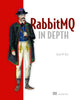Book cover of: RabitMQ in Depth. By: GAVIN M ROY