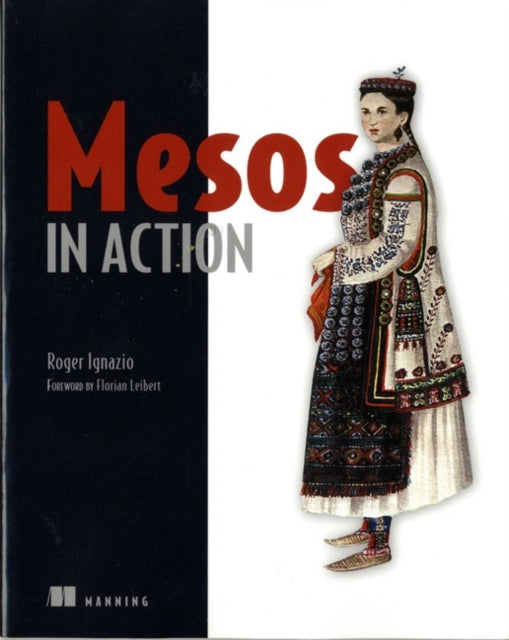 Book cover of: Mesos in Action. By: IGNAZIO  ROGER