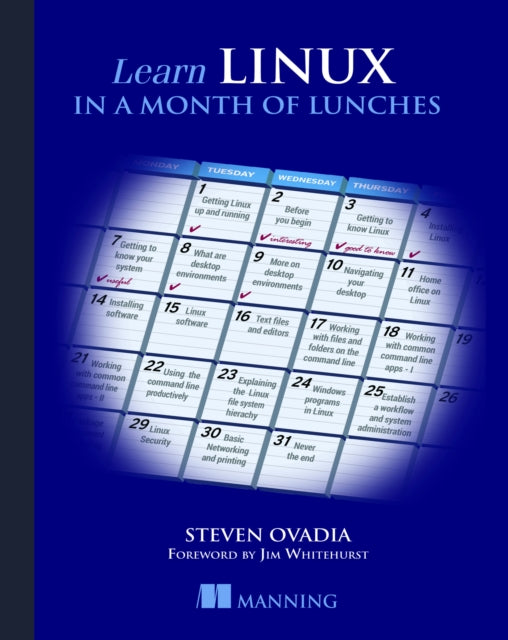 Book cover of: Learn Linux in a Month of Lunches. By: STEVEN OVADIA