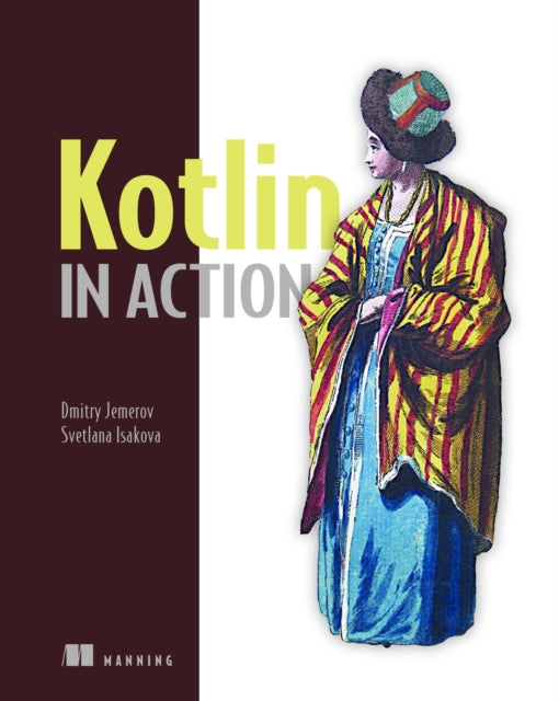 Book cover of: Kotlin in Action. By: JEMEROV, DMITRY