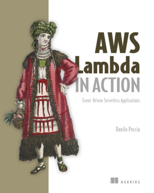 Book cover of: AWS Lambda in Action. By: POCCIA, DANILO