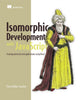 Book cover of: Isomorphic Web Applications. By: Elyse Kolker Gordon