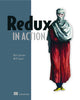 Book cover of: Redux in Action. By: FAUROT, WILL