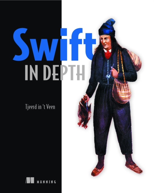 Book cover of: Swift in Depth. By: T VEEN, TJEERD IN