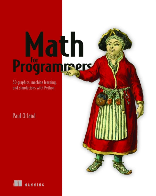 Book cover of: Math for Programmers. By: PAUL ORLAND