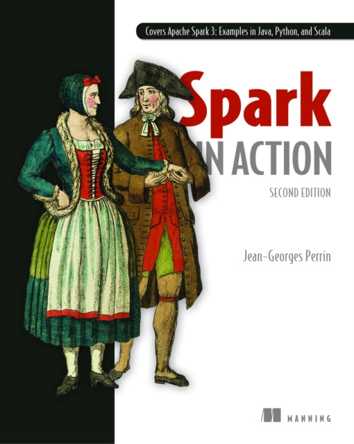 Spark in Action, Second Edition 9781617295522 Jean Georges Perrin