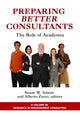 Book cover of: Preparing Better Consultants. By: Susan Adams