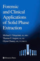 Book cover of: Forensic and Clinical Applications of Solid Phase Extraction. By: Michael J. Telepchak