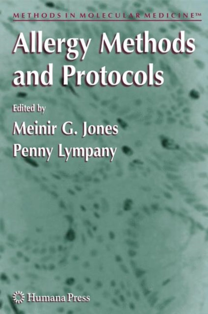 Book cover of: Allergy Methods and Protocols. By: Meinir G. Jones