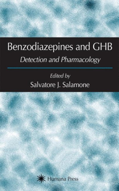 Book cover of: Benzodiazepines and GHB. By: Salvatore J. Salamone