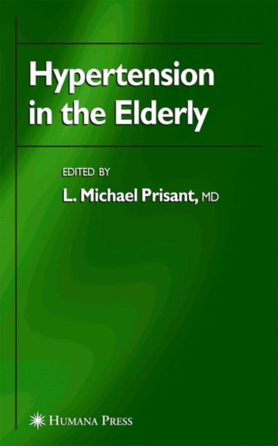 Book cover of: Hypertension in the Elderly. By: L. Michael Prisant