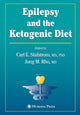 Book cover of: Epilepsy and the Ketogenic Diet. By: Carl E. Stafstrom