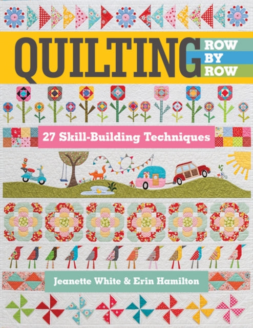 Book cover of: Quilting Row by Row. By: Jeanette White