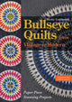 Book cover of: Bullseye Quilts from Vintage to Modern. By: Becky Goldsmith