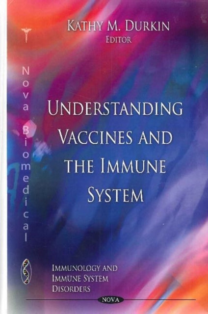 Book cover of: Understanding Vaccines & the Immune System. By: Kathy M. Durkin
