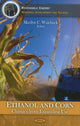 Book cover of: Ethanol & Corn. By: Marilyn C. Walchuck