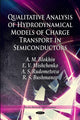 Book cover of: Qualitative Analysis of Hydrodynamical Models of Charge Transport in Semiconductors. By: A. M. Blokhin