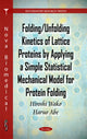 Book cover of: Folding/Unfolding Kinetics of Lattice Proteins by Applying a Simple Statistical Mechanical Model for Protein Folding. By: Hiroshi Wako