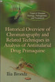 Book cover of: Historical Overview of Chromatography & Related Techniques in Analysis of Antimalarial Drug Primaquine. By: Ilia Brondz
