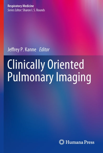 Book cover of: Clinically Oriented Pulmonary Imaging