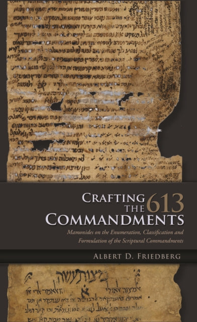 Book cover of: Crafting the 613 Commandments. By: Albert D. Friedberg