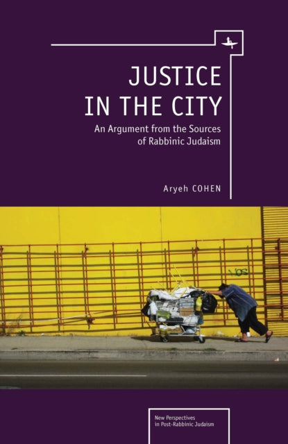 Book cover of: Justice in the City. By: Aryeh Cohen