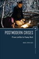 Book cover of: Postmodern Crises. By: Mark Lipovetsky