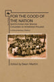 Book cover of: For the Good of the Nation. By: Sean Martin