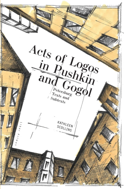 Book cover of: Acts of Logos in Pushkin and Gogol. By: Kathleen Scollins