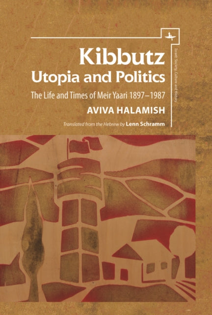 Book cover of: Kibbutz: Utopia and Politics. By: Aviva Halamish