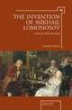 Book cover of: Invention of Mikhail Lomonosov. By: Steven Usitalo