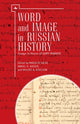 Book cover of: Word and Image in Russian History. By: Maria di Salvo
