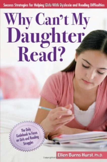Book cover of: Why Can't My Daughter Read?. By: Ellen Burns Hurst