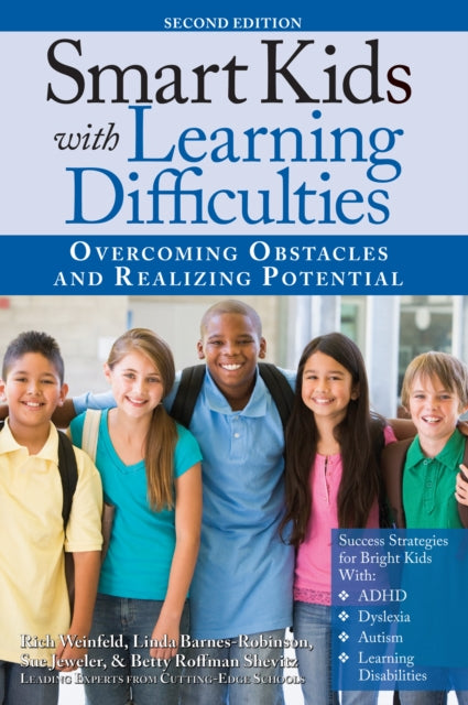 Book cover of: Smart Kids With Learning Difficulties. By: Rich Weinfeld