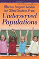 Book cover of: Effective Program Models for Gifted Students from Underserved Populations. By: Cheryll M. Adams
